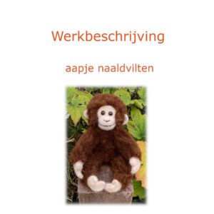 Werkbeschrijving aapje naaldvilten