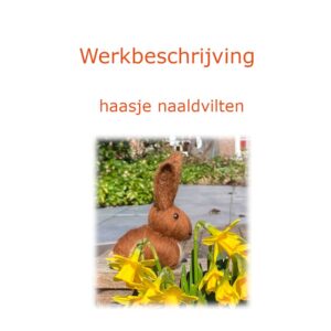 Werkbeschrijving haasje naaldvilten